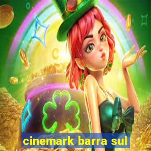 cinemark barra sul